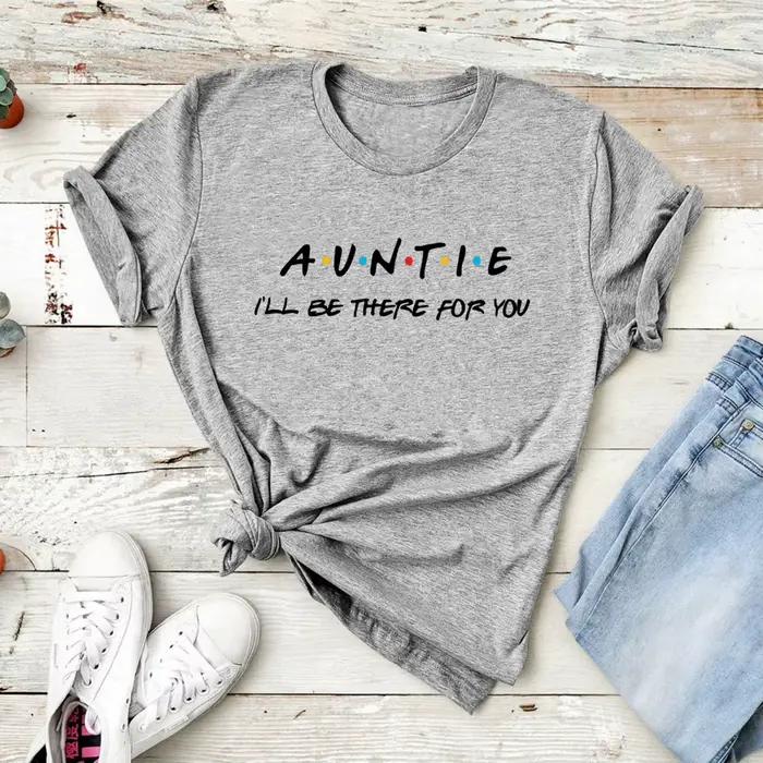 Tante je serai là pour vous T-Shirt drôle