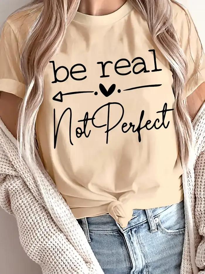 T-shirt Be Real Not Perfect Love Heart Letter pour femmes style années 90 décontracté à manches courtes idéal été