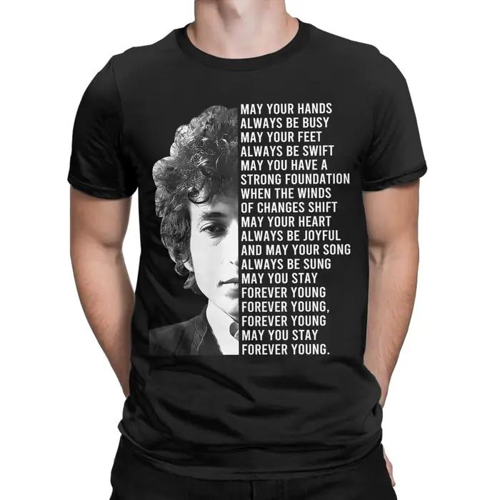 T-shirt homme 100% coton Forever Young Bob Dylan paroles style vintage décontracté manches courtes col rond grandes occasions quotidiennes