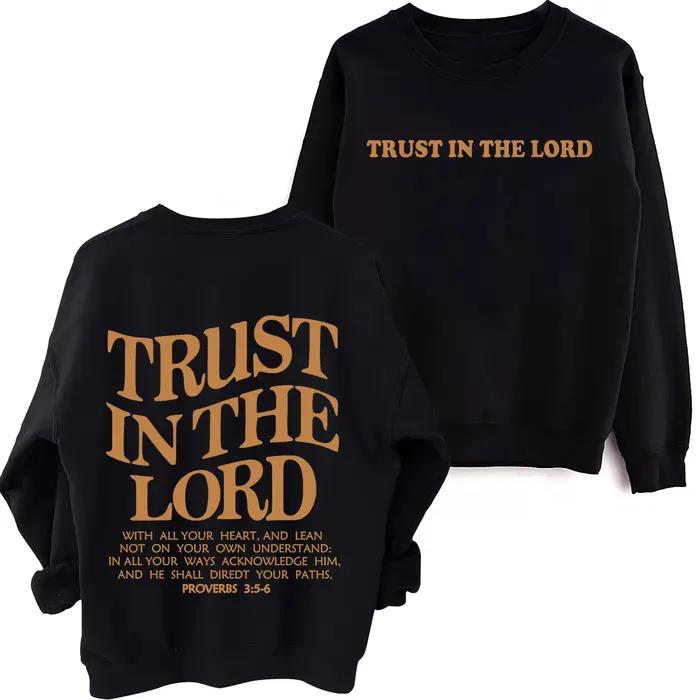 Sweat-shirt Trust In The Lord pour hommes et femmes, sweat à capuche verset de la Bible chrétienne,
