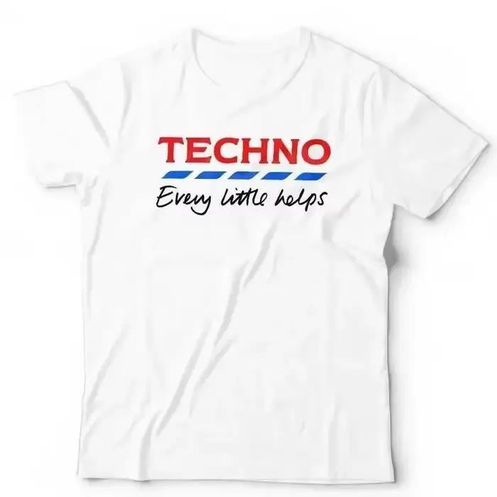 Techno Every Little Helps T-shirt Parodie drôle Humour Musique Blanc