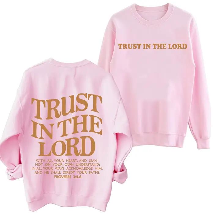 Sweat-shirt Trust In The Lord pour hommes et femmes