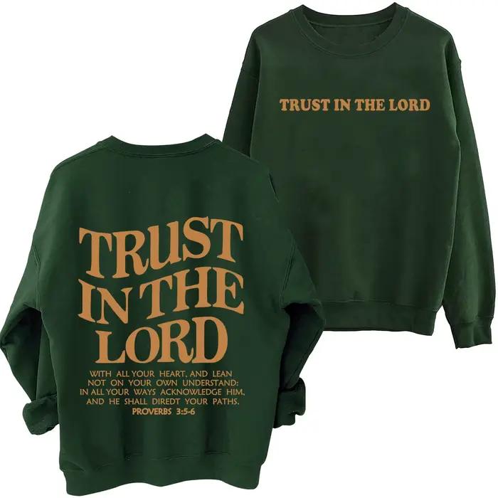 Sweat-shirt Trust In The Lord pour hommes et femmes
