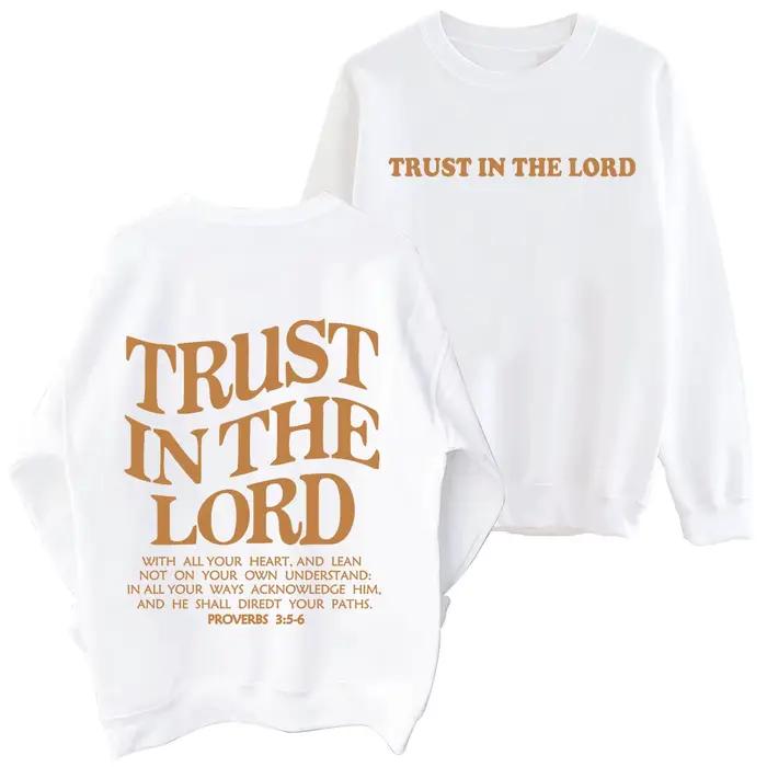 Sweat-shirt Trust In The Lord pour hommes et femmes